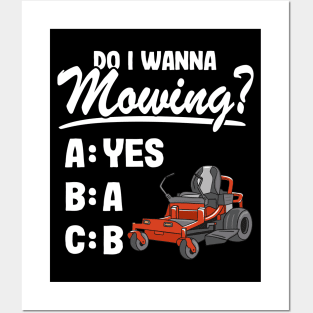 Do I Wanna Mowing ABC Mowers Lawn Mowing Gardening Dad Posters and Art